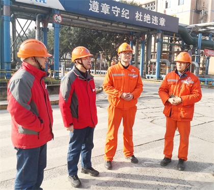 澳门十大老牌信誉平台排行榜股份公司总经理赵永清一行督查大修现场和在建项目安全